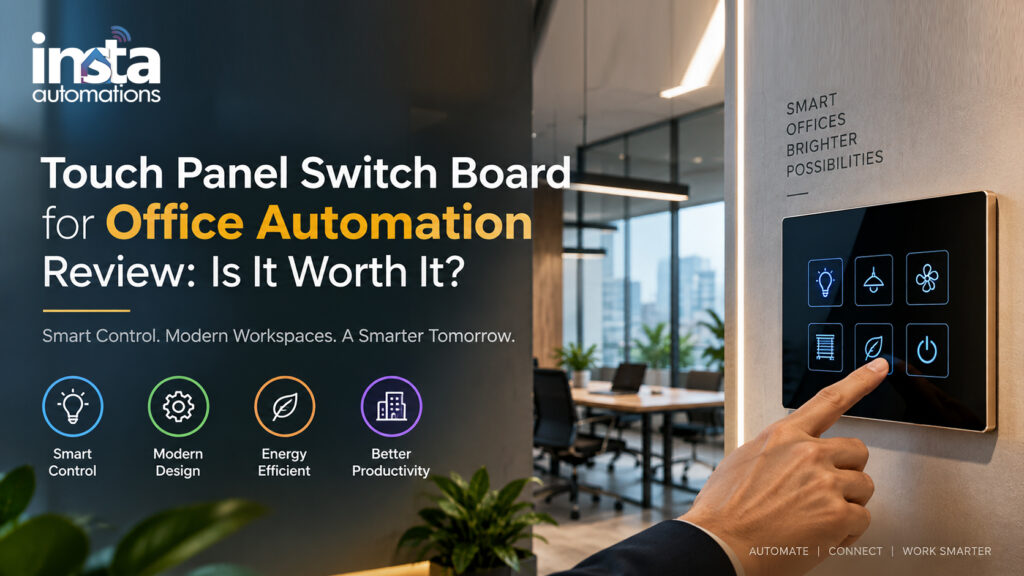 Touch Panel Switch Board for Office Automation